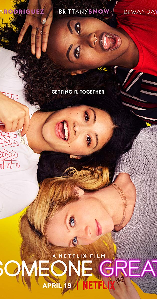 Someone Great (2019)- ขอหลุดโลกให้ลืมรัก