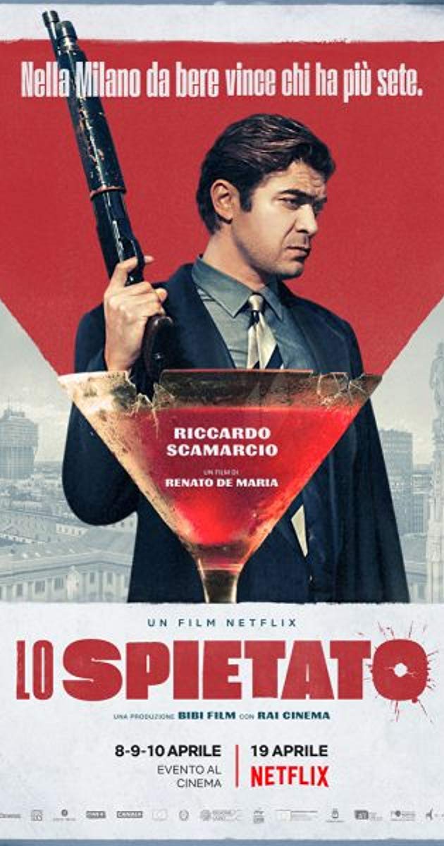 The Ruthless (Lo Spietato) (2019)- คนใหญ่ต้องโหด